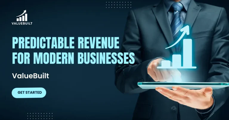 Predictable Revenue: How ValueBuilt Is Redefining Predictable Revenue for Modern Businesses
